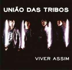 União Das Tribos : Viver Assim (Single)